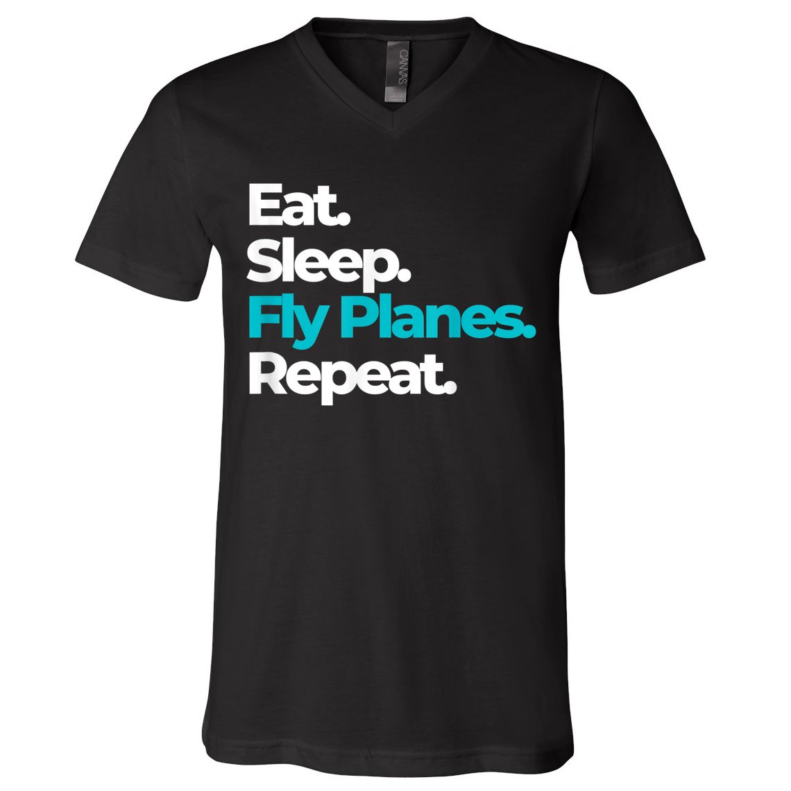 Eat Sleep Fly Planes Repeat For Aircraft Pilots V-Neck T-Shirt