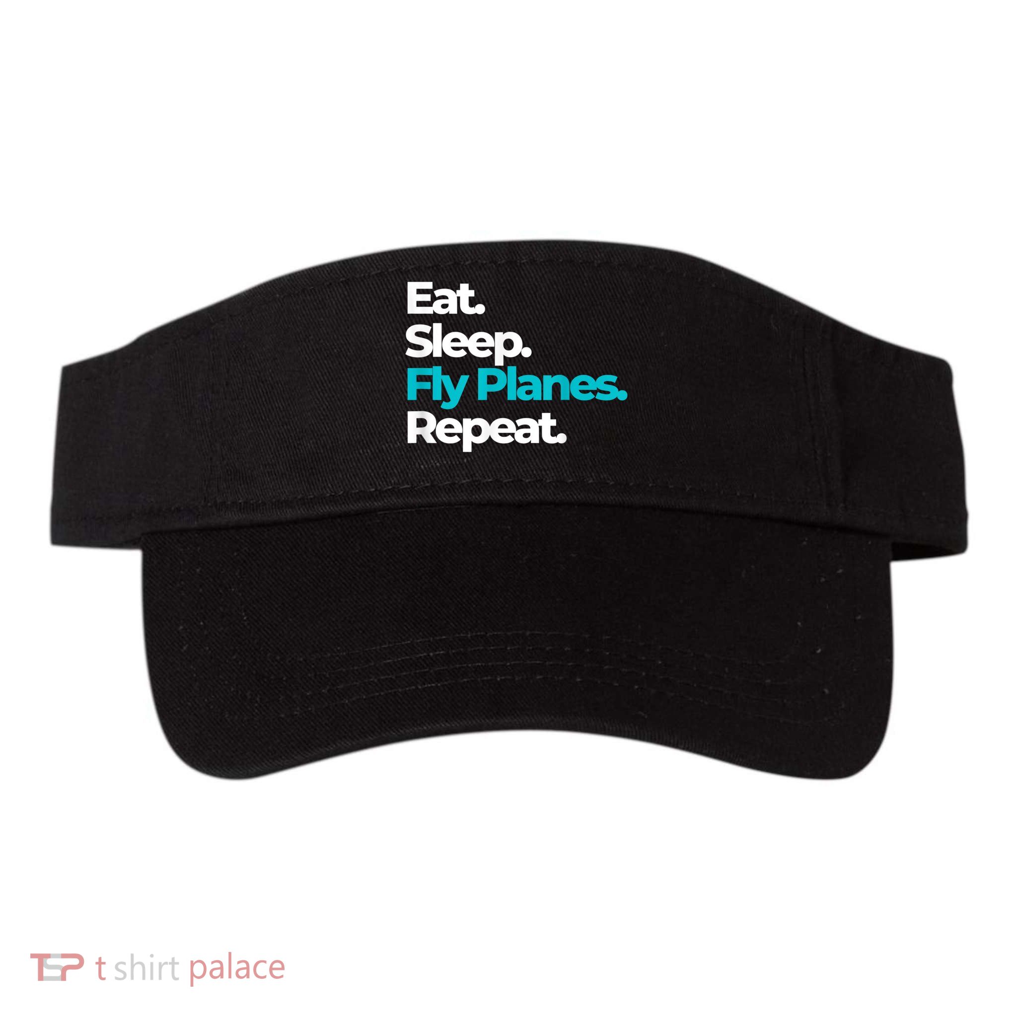 Eat Sleep Fly Planes Repeat For Aircraft Pilots Visor