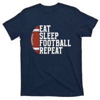 Eat Sleep Football Repeat Football Player Football T-Shirt