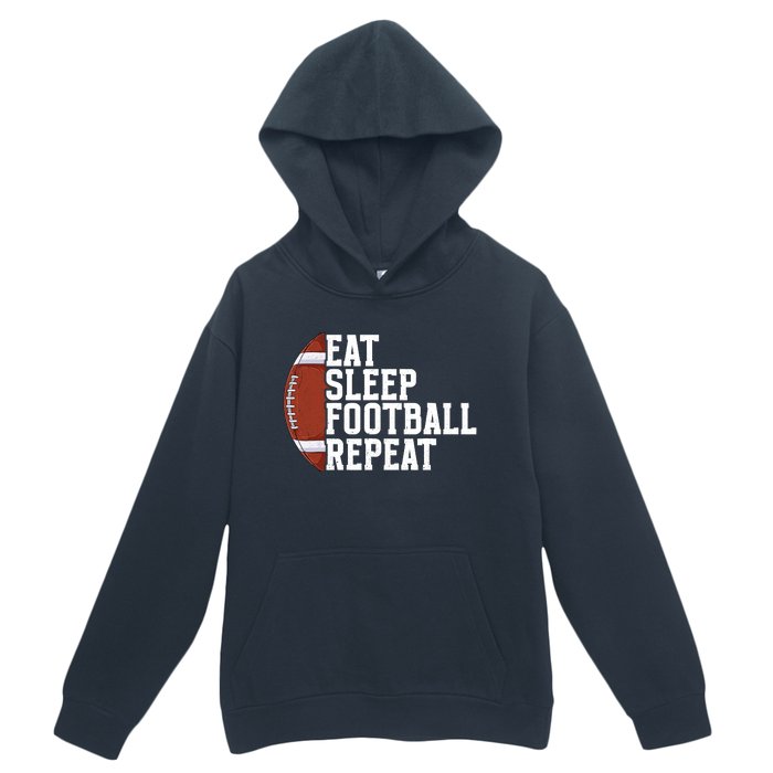 Eat Sleep Football Repeat Football Player Football Urban Pullover Hoodie