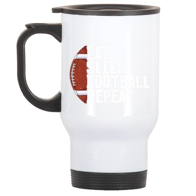 Eat Sleep Football Repeat Football Player Football Stainless Steel Travel Mug