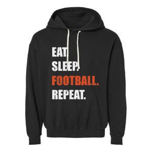 Eat Sleep Football Repeat Garment-Dyed Fleece Hoodie