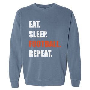 Eat Sleep Football Repeat Garment-Dyed Sweatshirt