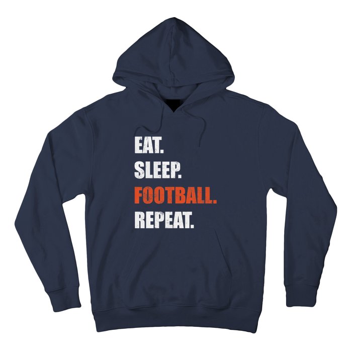 Eat Sleep Football Repeat Hoodie