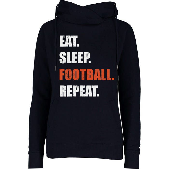 Eat Sleep Football Repeat Womens Funnel Neck Pullover Hood