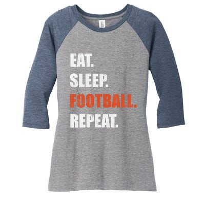 Eat Sleep Football Repeat Women's Tri-Blend 3/4-Sleeve Raglan Shirt