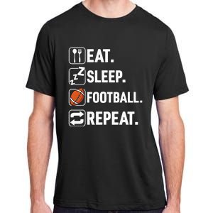 Eat Sleep Football Repeat Funny Football Player Coach Team Adult ChromaSoft Performance T-Shirt