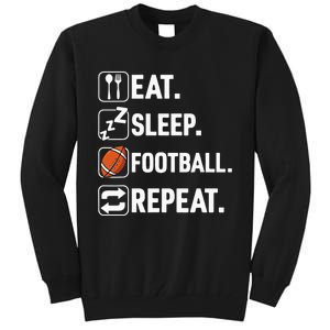 Eat Sleep Football Repeat Funny Football Player Coach Team Tall Sweatshirt