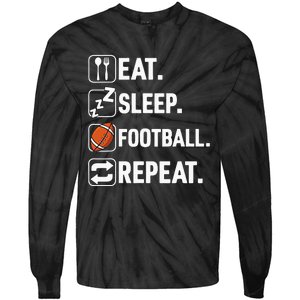 Eat Sleep Football Repeat Funny Football Player Coach Team Tie-Dye Long Sleeve Shirt