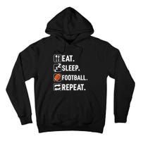 Eat Sleep Football Repeat Funny Football Player Coach Team Tall Hoodie