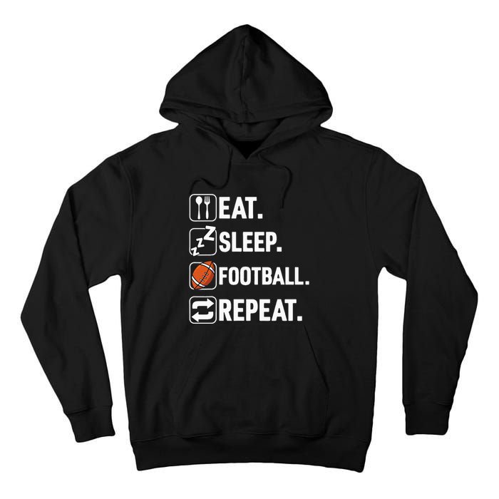 Eat Sleep Football Repeat Funny Football Player Coach Team Tall Hoodie