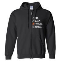 Eat Sleep Football Repeat Funny Football Player Coach Team Full Zip Hoodie