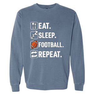 Eat Sleep Football Repeat Funny Football Player Coach Team Garment-Dyed Sweatshirt