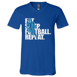 Eat Sleep Football Repeat Sports Gift V-Neck T-Shirt