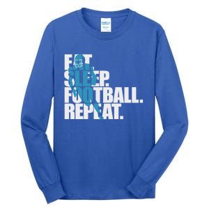 Eat Sleep Football Repeat Sports Gift Tall Long Sleeve T-Shirt