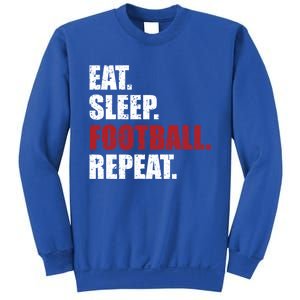 Eat Sleep Football Repeat Gift Sweatshirt