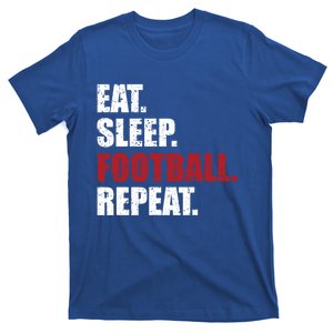 Eat Sleep Football Repeat Gift T-Shirt