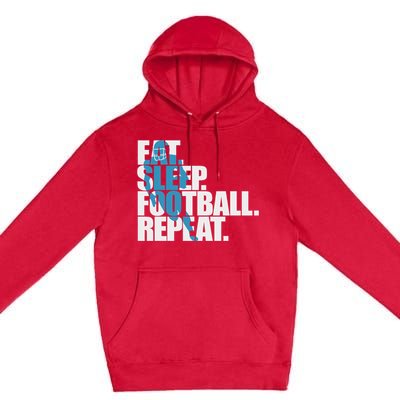 Eat Sleep Football Repeat Sports Gift Premium Pullover Hoodie