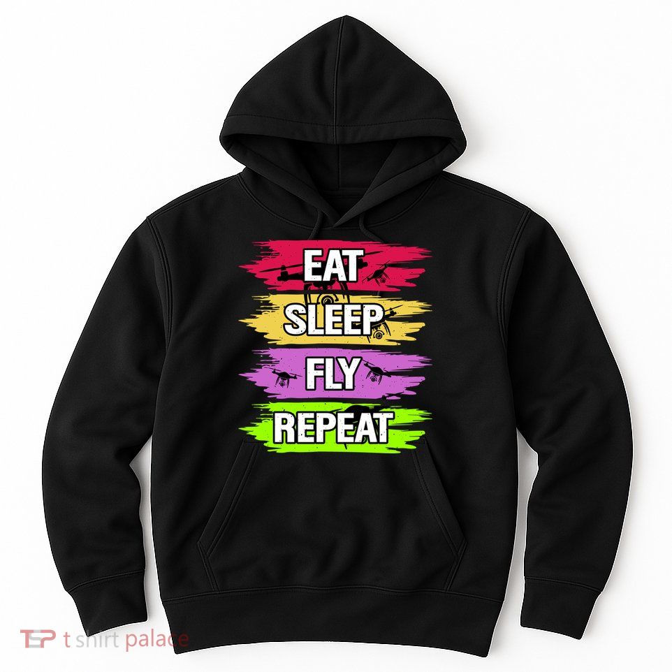 Eat Sleep Fly Repeat Hoodie