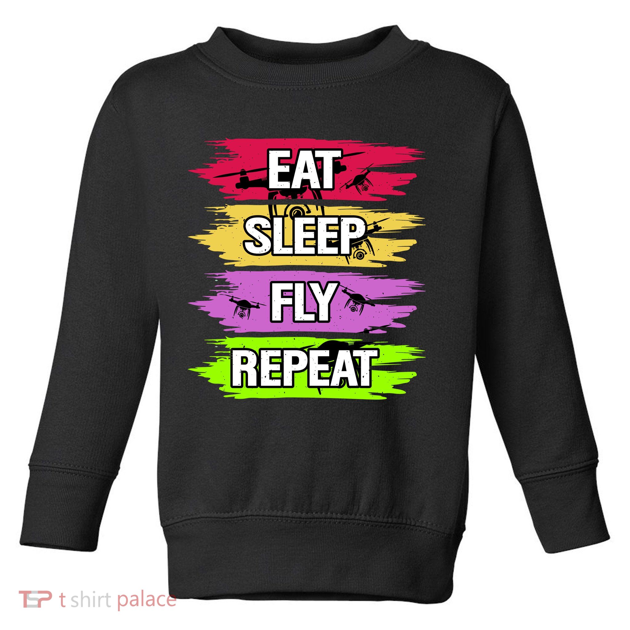 Eat Sleep Fly Repeat Toddler Sweatshirt