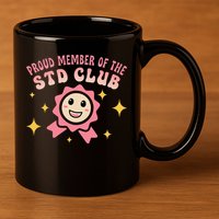 Embarrassing Std Funny Inappropriate Hilarious Adult Humor 11oz C Handle Ceramic Mug