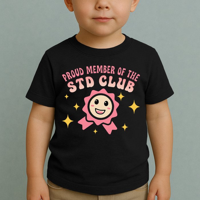 Embarrassing Std Funny Inappropriate Hilarious Adult Humor Toddler T-Shirt