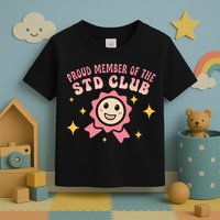 Embarrassing Std Funny Inappropriate Hilarious Adult Humor Toddler T-Shirt