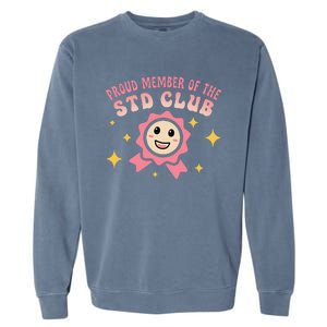 Embarrassing Std Funny Inappropriate Hilarious Adult Humor Garment-Dyed Sweatshirt