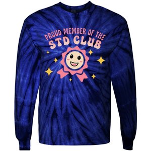 Embarrassing Std Funny Inappropriate Hilarious Adult Humor Tie-Dye Long Sleeve Shirt