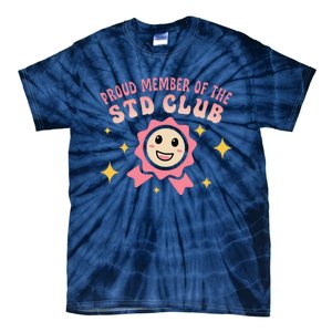 Embarrassing Std Funny Inappropriate Hilarious Adult Humor Tie-Dye T-Shirt