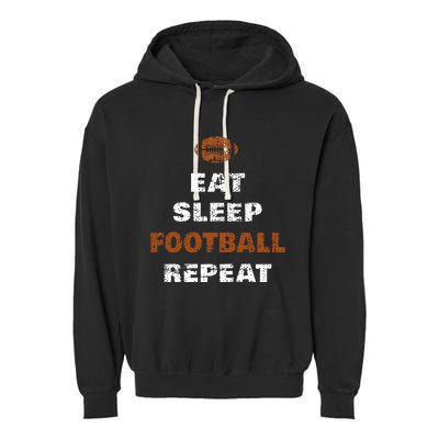 Eat Sleep Football Repeat Love Football Garment-Dyed Fleece Hoodie