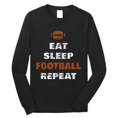 Eat Sleep Football Repeat Love Football Long Sleeve Shirt