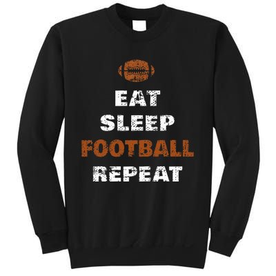 Eat Sleep Football Repeat Love Football Sweatshirt