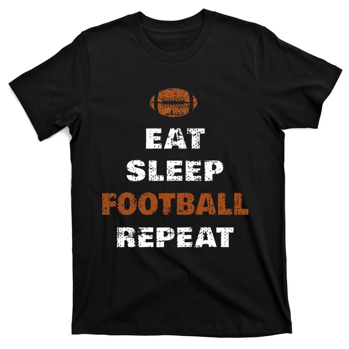 Eat Sleep Football Repeat Love Football T-Shirt