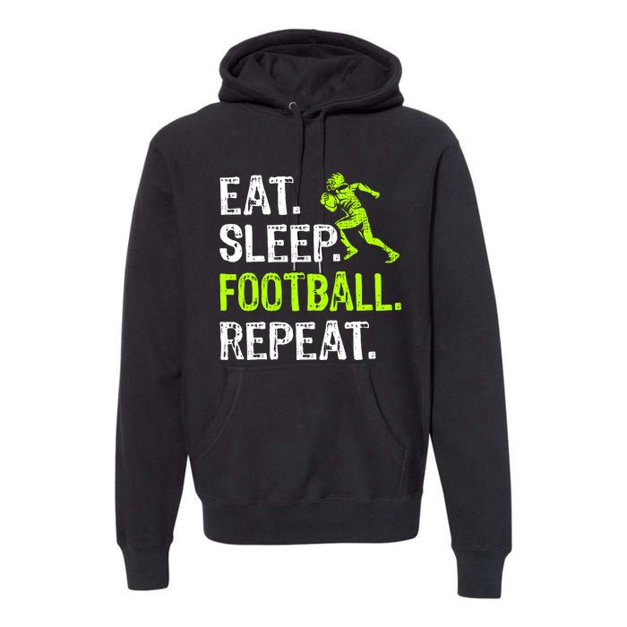 Eat Sleep Football Repeat Football Player Funny Premium Hoodie