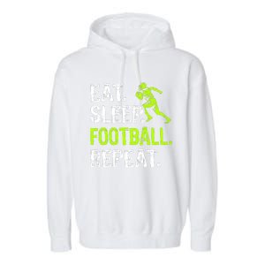 Eat Sleep Football Repeat Football Player Funny Garment-Dyed Fleece Hoodie