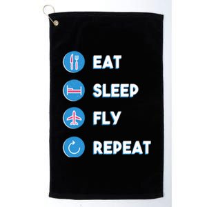 Eat Sleep Fly Repeat Funny Aviator Pilot Cute Cool Gift Platinum Collection Golf Towel