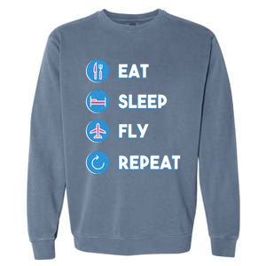 Eat Sleep Fly Repeat Funny Aviator Pilot Cute Cool Gift Garment-Dyed Sweatshirt