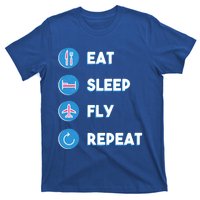 Eat Sleep Fly Repeat Funny Aviator Pilot Cute Cool Gift T-Shirt