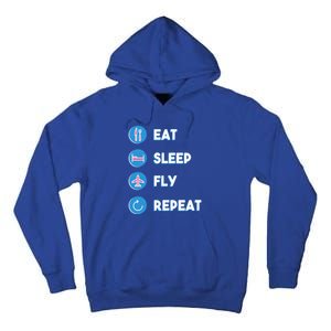 Eat Sleep Fly Repeat Funny Aviator Pilot Cute Cool Gift Tall Hoodie