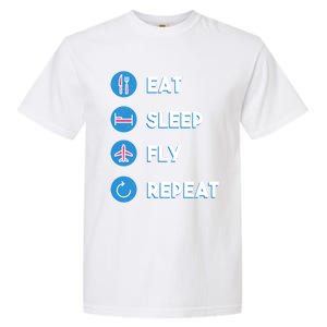 Eat Sleep Fly Repeat Funny Aviator Pilot Cute Cool Gift Garment-Dyed Heavyweight T-Shirt