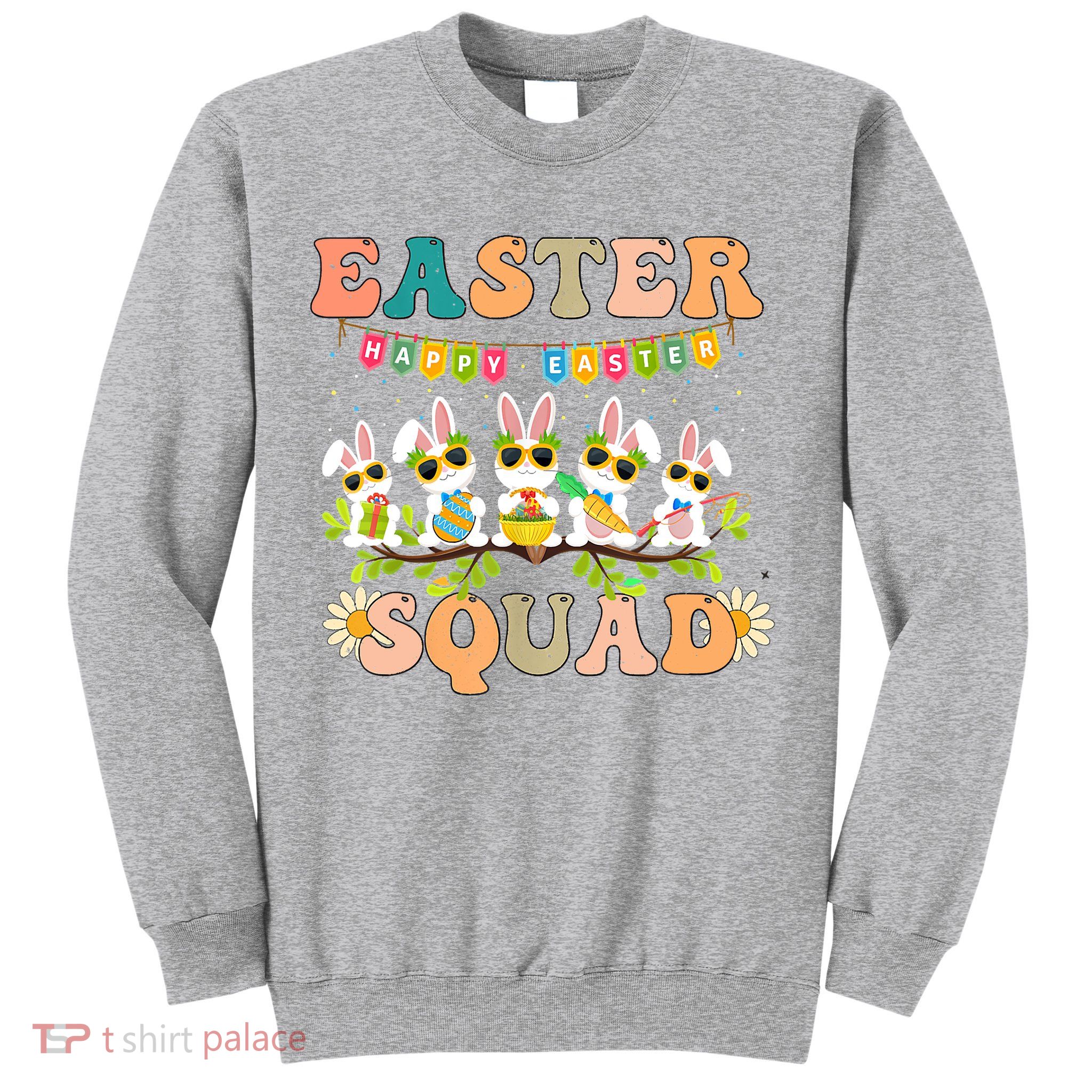 Easter Squad Funny Sweatshirt