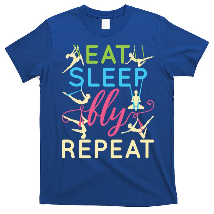 Eat Sleep Fly Repeat Gift Cute Aerial Yoga Gift T-Shirt