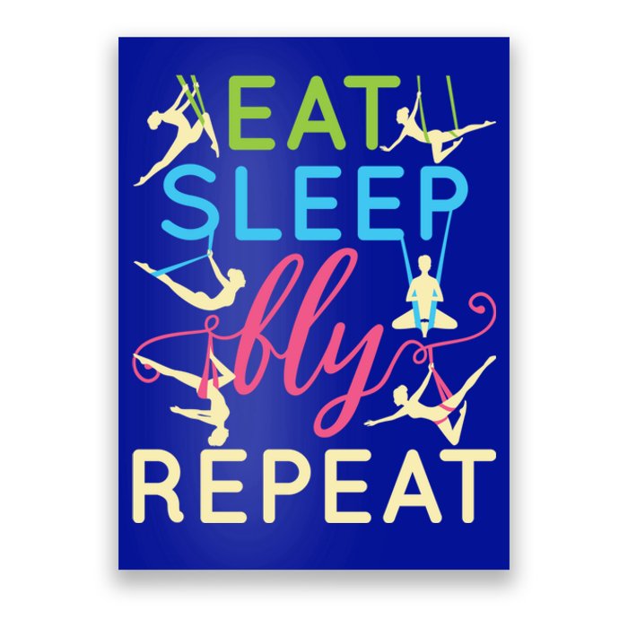 Eat Sleep Fly Repeat Gift Cute Aerial Yoga Gift Poster