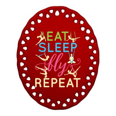 Eat Sleep Fly Repeat Gift Cute Aerial Yoga Gift Ceramic Oval Ornament