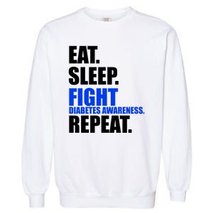 Eat Sleep Fight Diabetes Awareness Repeat Garment-Dyed Sweatshirt