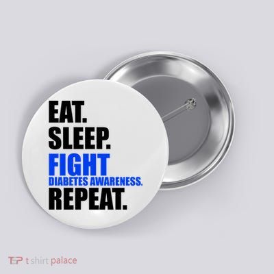 Eat Sleep Fight Diabetes Awareness Repeat Button