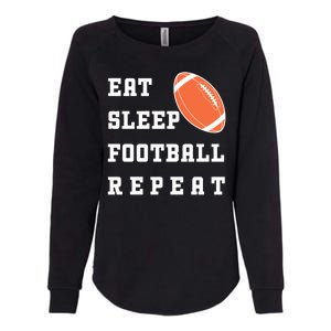 Eat Sleep Football Repeat Womens California Wash Sweatshirt