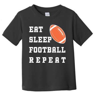 Eat Sleep Football Repeat Toddler T-Shirt