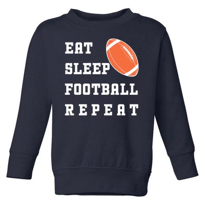 Eat Sleep Football Repeat Toddler Sweatshirt